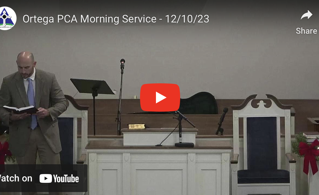 Sunday Morning Service – December 10, 2023